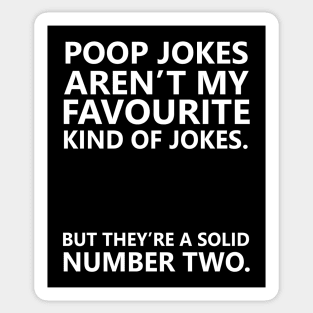 Poop Jokes aren't my favourite kind of Jokes. Sticker